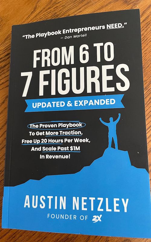 Cover of the updated book "From 6 to 7 Figures" by Netzley